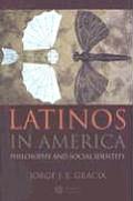 Latinos in America: Philosophy and Social Identity