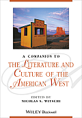 Companion to the Literature & Culture of the American West