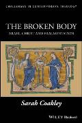 The Broken Body: Israel, Christ and Fragmentation