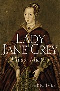 Lady Jane Grey A Tudor Mystery