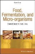 Food, Fermentation, and Micro-Organisms
