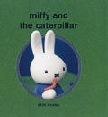 Miffy & The Caterpillar