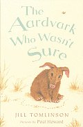 Aardvark Who Wasnt Sure