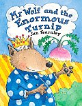 Mr Wolf & The Enormous Turnip
