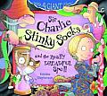 Sir Charlie Stinky Socks and the Really Dreadful Spell