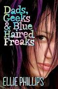 Dads, Geeks and Blue Haired Freaks