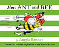 More Ant & Bee