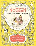 Noggin & the Moon Mouse