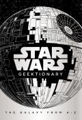 Geektionary: The Galaxy from A - Z: Star Wars