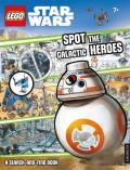 Spot the Galactic Heroes a Search-And-Find Book: Lego Star Wars