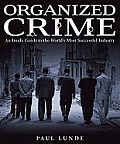 Organized Crime An Inside Guide To The Worl