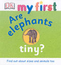 Are Elephants Tiny