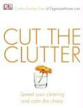 Cut The Clutter Speed Your Cleaning & Ca