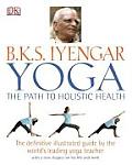 Yoga the Path to Holistic Health