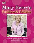 Mary Berrys Traditional Puddings & Desserts Gorgeous Classic Recipes to Treat Family & Friends