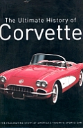 Ultimate History Of Corvette The Fascina