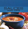 Sauces & Dips 40 Delicious Classic & Contemporary Recipes