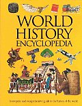 World History Encyclopedia A Complete & Comprehensive Guide to the History of the World