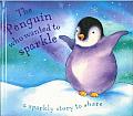 Penguin Who Wanted to Sparkle