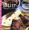 Latin A Culinary Journey Of Discovery