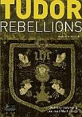 Tudor Rebellions Revised 5th Edition