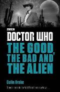 Doctor Who: The Good, the Bad and the Alien