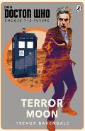 Doctor Who Choose the Future Terror Moon