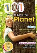 101 Ways to Save the Planet. Deborah Underwood