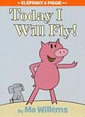 Today I Will Fly An Elephant & Piggie Book