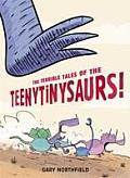 Terrible Tales of The Teenytinysaurs