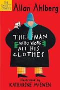 Man Who Wore All His Clothes by Allan Ahlberg