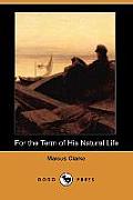 For the Term of His Natural Life (Dodo Press)
