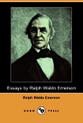Essays by Ralph Waldo Emerson (Dodo Press)