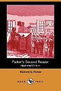 Parkers Second Reader Illustrated Edition Dodo Press