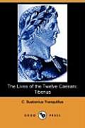 The Lives of the Twelve Caesars: Tiberius (Dodo Press)