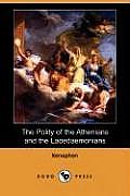 The Polity of the Athenians and the Lacedaemonians (Dodo Press)