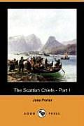 The Scottish Chiefs - Part I (Dodo Press)