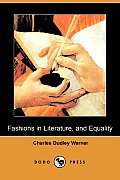 Fashions in Literature, and Equality (Dodo Press)