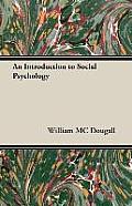 An Introduction to Social Psychology