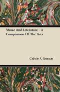 Music and Literature - A Comparison of the Arts