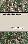 An Outline of Psychology