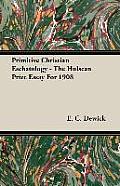 Primitive Christian Eschatology - The Hulsean Prize Essay for 1908