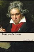 Beethoven the Creator