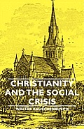 Christianity And The Social Crisis