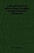 Collected Papers of Wallace Hume Carothers on High Polymeric Substances