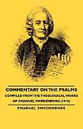 Commentary on the Psalms - Compiled from the Theological Works of Emanuel Swedenborg (1910)