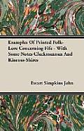 Examples of Printed Folk-Lore Concerning Fife - With Some Notes Clackmannan and Kinross-Shires