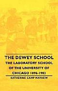 The Dewey School - The Laboratory School of the University of Chicago 1896-1903