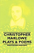 Christopher Marlowe - Plays & Poems