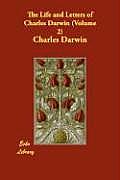 The Life and Letters of Charles Darwin (Volume 2)